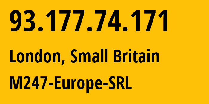IP-адрес 93.177.74.171 (Сити, Англия, Мелкобритания) определить местоположение, координаты на карте, ISP провайдер AS9009 M247-Europe-SRL // кто провайдер айпи-адреса 93.177.74.171