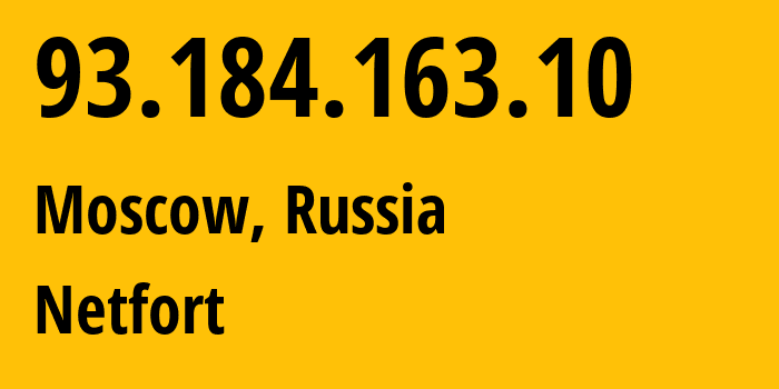 IP address 93.184.163.10 (Moscow, Moscow, Russia) get location, coordinates on map, ISP provider AS47522 Netfort // who is provider of ip address 93.184.163.10, whose IP address