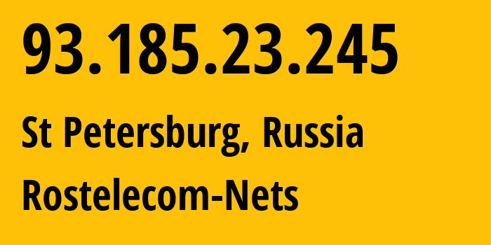 IP address 93.185.23.245 (St Petersburg, St.-Petersburg, Russia) get location, coordinates on map, ISP provider AS12389 Rostelecom-Nets // who is provider of ip address 93.185.23.245, whose IP address