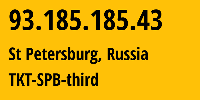 IP-адрес 93.185.185.43 (Санкт-Петербург, Санкт-Петербург, Россия) определить местоположение, координаты на карте, ISP провайдер AS38951 TKT-SPB-third // кто провайдер айпи-адреса 93.185.185.43