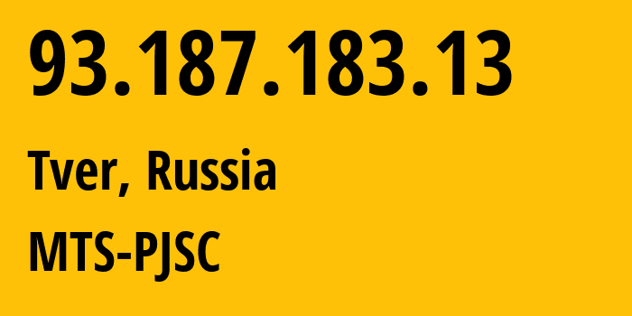 IP address 93.187.183.13 (Tver, Tver Oblast, Russia) get location, coordinates on map, ISP provider AS48124 MTS-PJSC // who is provider of ip address 93.187.183.13, whose IP address