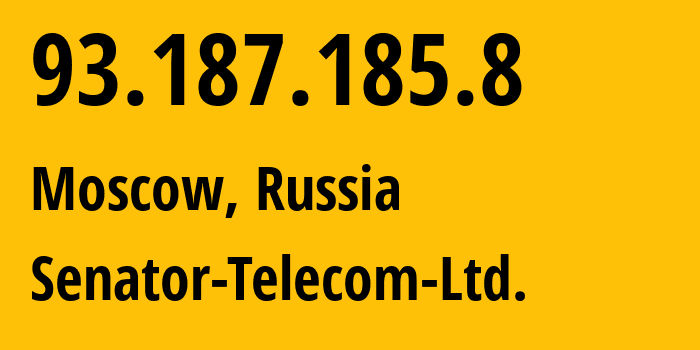 IP address 93.187.185.8 (Moscow, Moscow, Russia) get location, coordinates on map, ISP provider AS48223 Senator-Telecom-Ltd. // who is provider of ip address 93.187.185.8, whose IP address