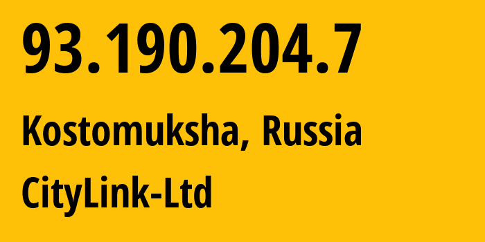 IP address 93.190.204.7 (Kostomuksha, Karelia, Russia) get location, coordinates on map, ISP provider AS47236 CityLink-Ltd // who is provider of ip address 93.190.204.7, whose IP address