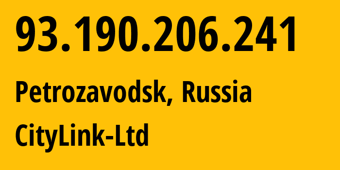 IP address 93.190.206.241 (Petrozavodsk, Karelia, Russia) get location, coordinates on map, ISP provider AS47236 CityLink-Ltd // who is provider of ip address 93.190.206.241, whose IP address