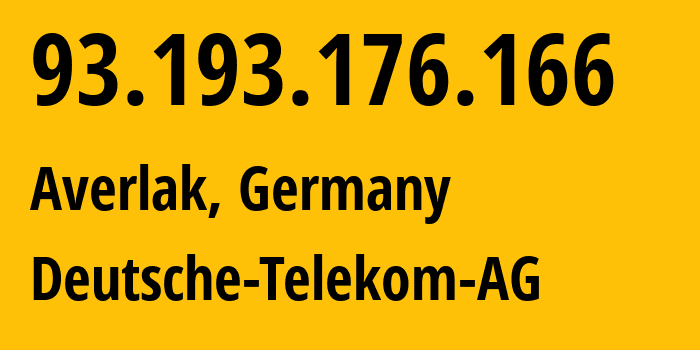 IP address 93.193.176.166 (Averlak, Schleswig-Holstein, Germany) get location, coordinates on map, ISP provider AS3320 Deutsche-Telekom-AG // who is provider of ip address 93.193.176.166, whose IP address