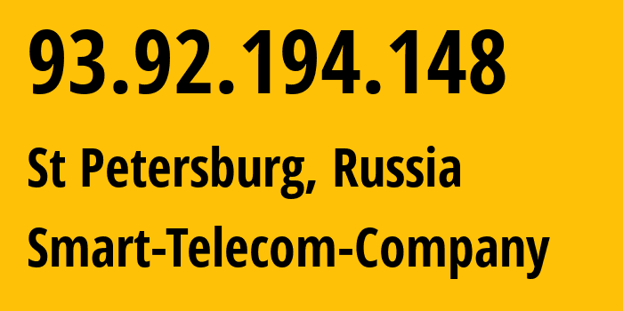 IP-адрес 93.92.194.148 (Санкт-Петербург, Санкт-Петербург, Россия) определить местоположение, координаты на карте, ISP провайдер AS31376 Smart-Telecom-Company // кто провайдер айпи-адреса 93.92.194.148