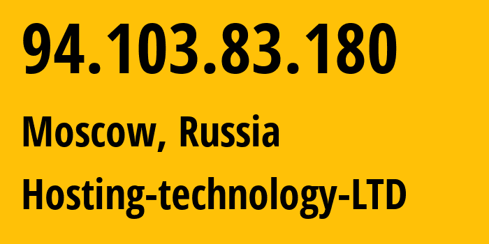 IP address 94.103.83.180 (Moscow, Moscow, Russia) get location, coordinates on map, ISP provider AS48282 Hosting-technology-LTD // who is provider of ip address 94.103.83.180, whose IP address