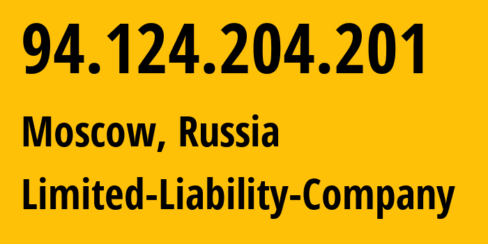 IP address 94.124.204.201 (Moscow, Moscow, Russia) get location, coordinates on map, ISP provider AS59601 Limited-Liability-Company // who is provider of ip address 94.124.204.201, whose IP address