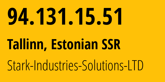 IP address 94.131.15.51 (Tallinn, Harjumaa, Estonian SSR) get location, coordinates on map, ISP provider AS44477 Stark-Industries-Solutions-LTD // who is provider of ip address 94.131.15.51, whose IP address