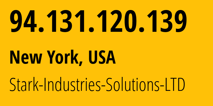 IP address 94.131.120.139 (New York, New York, USA) get location, coordinates on map, ISP provider AS44477 Stark-Industries-Solutions-LTD // who is provider of ip address 94.131.120.139, whose IP address