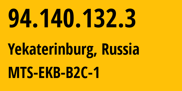 IP-адрес 94.140.132.3 (Екатеринбург, Свердловская Область, Россия) определить местоположение, координаты на карте, ISP провайдер AS8359 MTS-EKB-B2C-1 // кто провайдер айпи-адреса 94.140.132.3