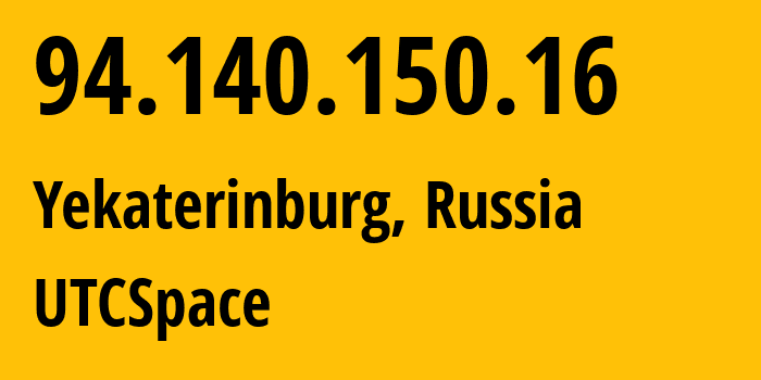 IP address 94.140.150.16 (Yekaterinburg, Sverdlovsk Oblast, Russia) get location, coordinates on map, ISP provider AS8359 UTCSpace // who is provider of ip address 94.140.150.16, whose IP address