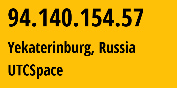 IP address 94.140.154.57 (Yekaterinburg, Sverdlovsk Oblast, Russia) get location, coordinates on map, ISP provider AS8359 UTCSpace // who is provider of ip address 94.140.154.57, whose IP address