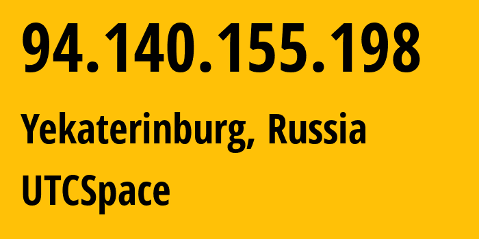 IP address 94.140.155.198 (Yekaterinburg, Sverdlovsk Oblast, Russia) get location, coordinates on map, ISP provider AS8359 UTCSpace // who is provider of ip address 94.140.155.198, whose IP address