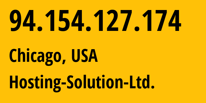 IP address 94.154.127.174 (Chicago, Illinois, USA) get location, coordinates on map, ISP provider AS14576 Hosting-Solution-Ltd. // who is provider of ip address 94.154.127.174, whose IP address