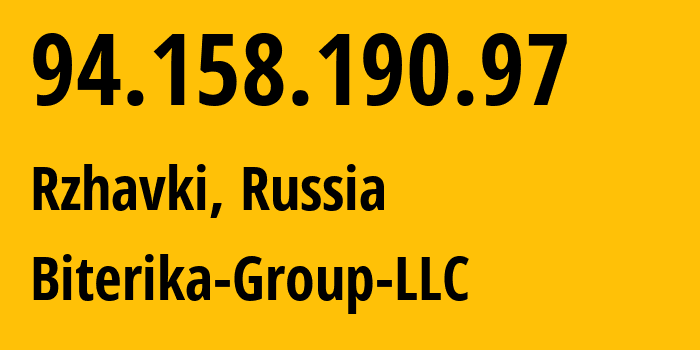 IP-адрес 94.158.190.97 (Ржавки, Московская область, Россия) определить местоположение, координаты на карте, ISP провайдер AS35048 Biterika-Group-LLC // кто провайдер айпи-адреса 94.158.190.97