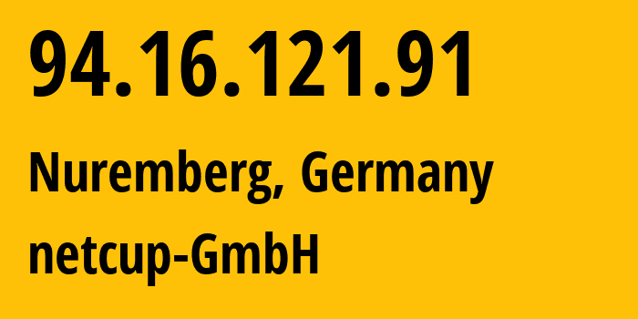 IP-адрес 94.16.121.91 (Нюрнберг, Бавария, Германия) определить местоположение, координаты на карте, ISP провайдер AS197540 netcup-GmbH // кто провайдер айпи-адреса 94.16.121.91