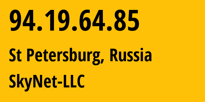 IP-адрес 94.19.64.85 (Санкт-Петербург, Санкт-Петербург, Россия) определить местоположение, координаты на карте, ISP провайдер AS35807 SkyNet-LLC // кто провайдер айпи-адреса 94.19.64.85