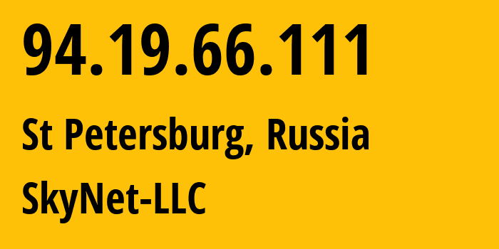 IP address 94.19.66.111 (St Petersburg, St.-Petersburg, Russia) get location, coordinates on map, ISP provider AS35807 SkyNet-LLC // who is provider of ip address 94.19.66.111, whose IP address