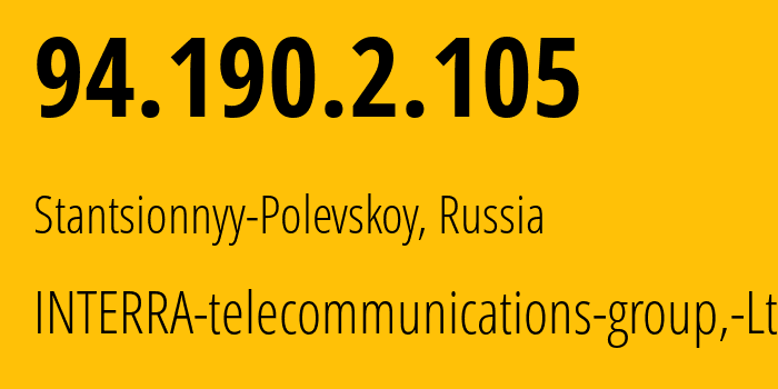 IP address 94.190.2.105 (Yekaterinburg, Sverdlovsk Oblast, Russia) get location, coordinates on map, ISP provider AS48524 INTERRA-telecommunications-group,-Ltd. // who is provider of ip address 94.190.2.105, whose IP address