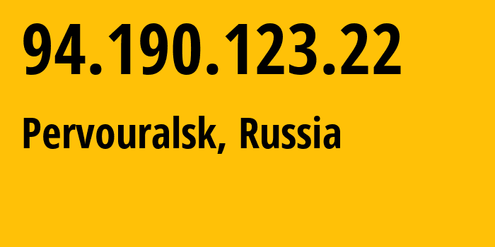 IP address 94.190.123.22 (Pervouralsk, Sverdlovsk Oblast, Russia) get location, coordinates on map, ISP provider AS48524 VPN-PPTP-and-non-VPN-customers-Lesnoy-Sverdlovsk-reg.-Interra-Ltd. // who is provider of ip address 94.190.123.22, whose IP address