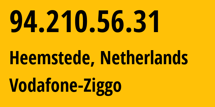 IP address 94.210.56.31 (Heemstede, North Holland, Netherlands) get location, coordinates on map, ISP provider AS33915 Vodafone-Ziggo // who is provider of ip address 94.210.56.31, whose IP address