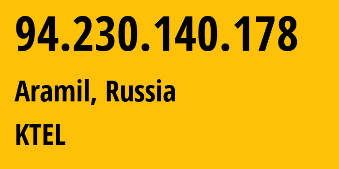 IP-адрес 94.230.140.178 (Арамиль, Свердловская Область, Россия) определить местоположение, координаты на карте, ISP провайдер AS48642 KTEL // кто провайдер айпи-адреса 94.230.140.178