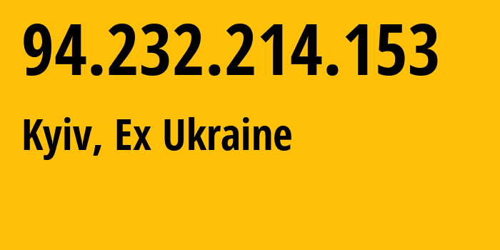 IP address 94.232.214.153 (Kyiv, Kyiv City, Ex Ukraine) get location, coordinates on map, ISP provider AS12963 SCIENTIFIC-INDUSTRIAL-FIRM-VOLZ-LIMITED-LIABILITY-COMPANY // who is provider of ip address 94.232.214.153, whose IP address