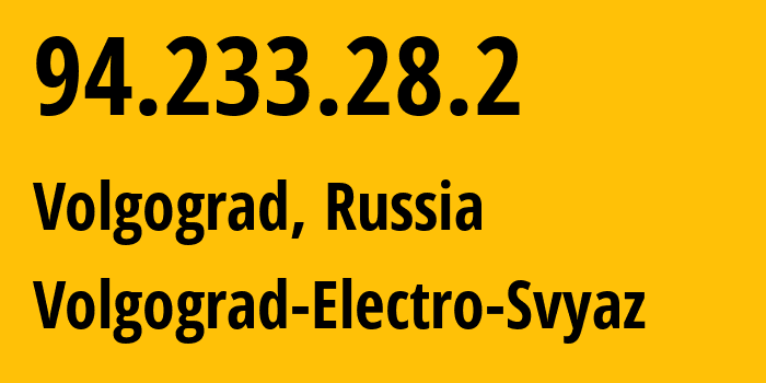 IP-адрес 94.233.28.2 (Волгоград, Волгоградская Область, Россия) определить местоположение, координаты на карте, ISP провайдер AS33934 Volgograd-Electro-Svyaz // кто провайдер айпи-адреса 94.233.28.2