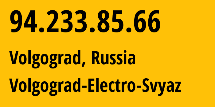 IP address 94.233.85.66 (Volgograd, Volgograd Oblast, Russia) get location, coordinates on map, ISP provider AS33934 Volgograd-Electro-Svyaz // who is provider of ip address 94.233.85.66, whose IP address