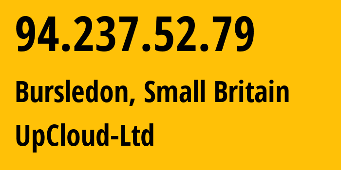 IP-адрес 94.237.52.79 (Bursledon, Англия, Мелкобритания) определить местоположение, координаты на карте, ISP провайдер AS202053 UpCloud-Ltd // кто провайдер айпи-адреса 94.237.52.79