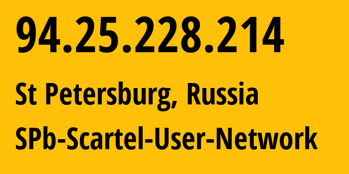 IP-адрес 94.25.228.214 (Санкт-Петербург, Санкт-Петербург, Россия) определить местоположение, координаты на карте, ISP провайдер AS31213 SPb-Scartel-User-Network // кто провайдер айпи-адреса 94.25.228.214