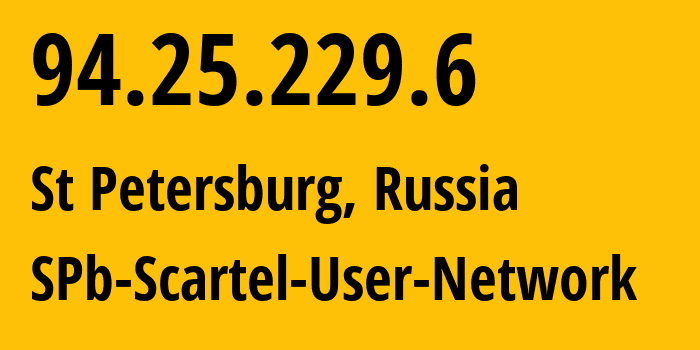 IP-адрес 94.25.229.6 (Санкт-Петербург, Санкт-Петербург, Россия) определить местоположение, координаты на карте, ISP провайдер AS31213 SPb-Scartel-User-Network // кто провайдер айпи-адреса 94.25.229.6