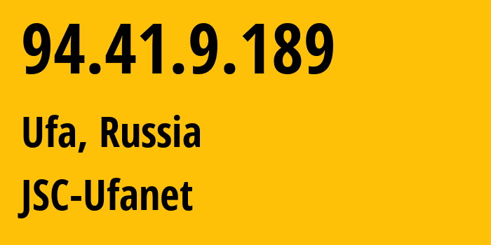 IP-адрес 94.41.9.189 (Уфа, Башкортостан, Россия) определить местоположение, координаты на карте, ISP провайдер AS24955 JSC-Ufanet // кто провайдер айпи-адреса 94.41.9.189