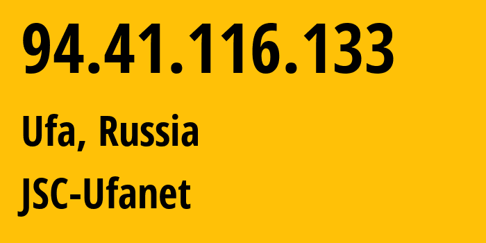 IP address 94.41.116.133 (Ufa, Bashkortostan Republic, Russia) get location, coordinates on map, ISP provider AS24955 JSC-Ufanet // who is provider of ip address 94.41.116.133, whose IP address