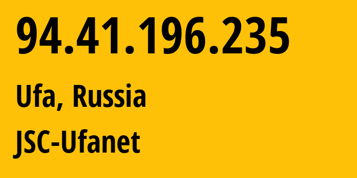 IP-адрес 94.41.196.235 (Уфа, Башкортостан, Россия) определить местоположение, координаты на карте, ISP провайдер AS24955 JSC-Ufanet // кто провайдер айпи-адреса 94.41.196.235