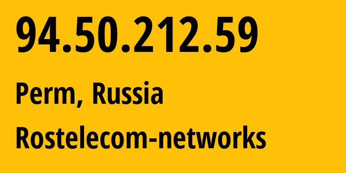 IP-адрес 94.50.212.59 (Пермь, Пермский край, Россия) определить местоположение, координаты на карте, ISP провайдер AS12389 Rostelecom-networks // кто провайдер айпи-адреса 94.50.212.59