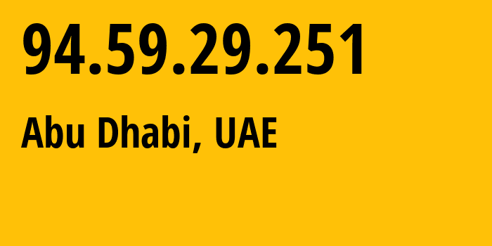 IP-адрес 94.59.29.251 (Абу-Даби, Абу-Даби, ОАЭ) определить местоположение, координаты на карте, ISP провайдер AS5384 EMIRATES-TELECOMMUNICATIONS-GROUP-COMPANY-ETISALAT-GROUP-PJSC // кто провайдер айпи-адреса 94.59.29.251