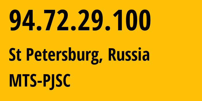 IP-адрес 94.72.29.100 (Санкт-Петербург, Санкт-Петербург, Россия) определить местоположение, координаты на карте, ISP провайдер AS8359 MTS-PJSC // кто провайдер айпи-адреса 94.72.29.100