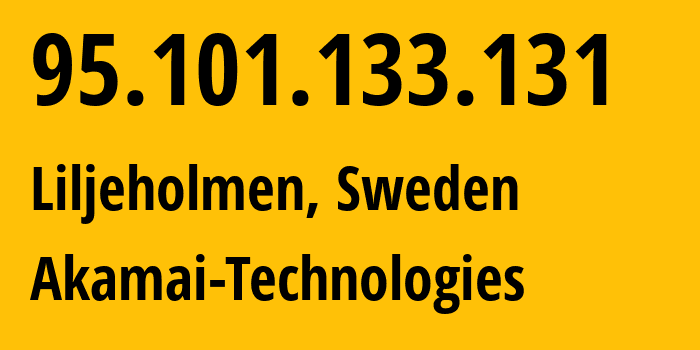 IP address 95.101.133.131 (Liljeholmen, Stockholm County, Sweden) get location, coordinates on map, ISP provider AS1299 Akamai-Technologies // who is provider of ip address 95.101.133.131, whose IP address