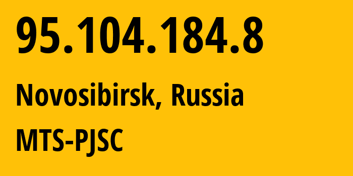 IP-адрес 95.104.184.8 (Новосибирск, Новосибирская Область, Россия) определить местоположение, координаты на карте, ISP провайдер AS30922 MTS-PJSC // кто провайдер айпи-адреса 95.104.184.8