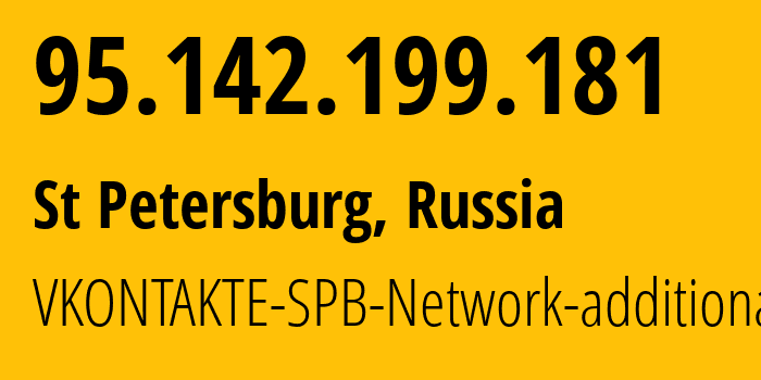 IP address 95.142.199.181 (St Petersburg, St.-Petersburg, Russia) get location, coordinates on map, ISP provider AS47541 VKONTAKTE-SPB-Network-additional // who is provider of ip address 95.142.199.181, whose IP address