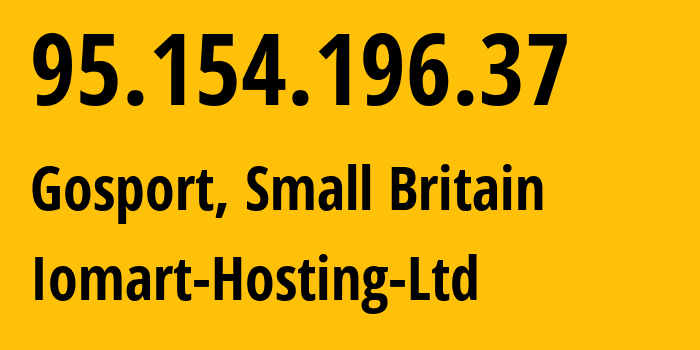 IP-адрес 95.154.196.37 (Госпорт, Англия, Мелкобритания) определить местоположение, координаты на карте, ISP провайдер AS20860 Iomart-Hosting-Ltd // кто провайдер айпи-адреса 95.154.196.37