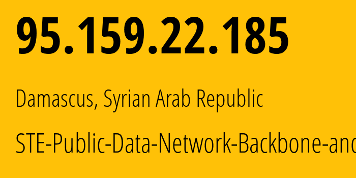 IP-адрес 95.159.22.185 (Дамаск, Дамаск, Сирия) определить местоположение, координаты на карте, ISP провайдер AS29256 STE-Public-Data-Network-Backbone-and-LIR // кто провайдер айпи-адреса 95.159.22.185