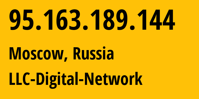 IP-адрес 95.163.189.144 (Москва, Москва, Россия) определить местоположение, координаты на карте, ISP провайдер AS12695 LLC-Digital-Network // кто провайдер айпи-адреса 95.163.189.144