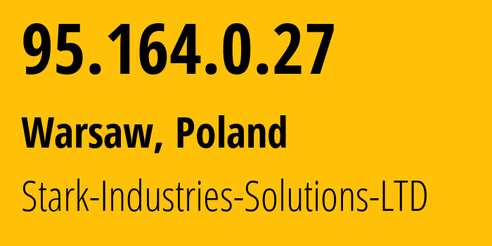 IP-адрес 95.164.0.27 (Варшава, Мазовецкое воеводство, Польша) определить местоположение, координаты на карте, ISP провайдер AS44477 Stark-Industries-Solutions-LTD // кто провайдер айпи-адреса 95.164.0.27