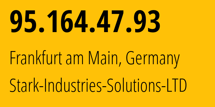 IP-адрес 95.164.47.93 (Франкфурт, Гессен, Германия) определить местоположение, координаты на карте, ISP провайдер AS44477 Stark-Industries-Solutions-LTD // кто провайдер айпи-адреса 95.164.47.93
