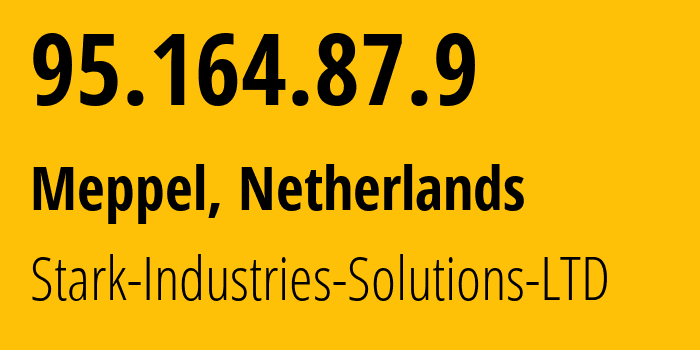 IP address 95.164.87.9 (Meppel, Drenthe, Netherlands) get location, coordinates on map, ISP provider AS44477 Stark-Industries-Solutions-LTD // who is provider of ip address 95.164.87.9, whose IP address