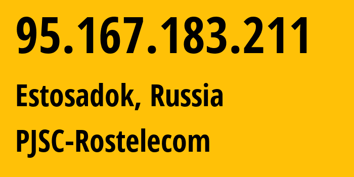 IP address 95.167.183.211 (Estosadok, Krasnodar Krai, Russia) get location, coordinates on map, ISP provider AS12389 PJSC-Rostelecom // who is provider of ip address 95.167.183.211, whose IP address