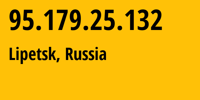 IP-адрес 95.179.25.132 (Липецк, Липецкая Область, Россия) определить местоположение, координаты на карте, ISP провайдер AS12389 Address-point-to-poiLipetsk-Regional-Public-Network-BBN-2/10-General // кто провайдер айпи-адреса 95.179.25.132